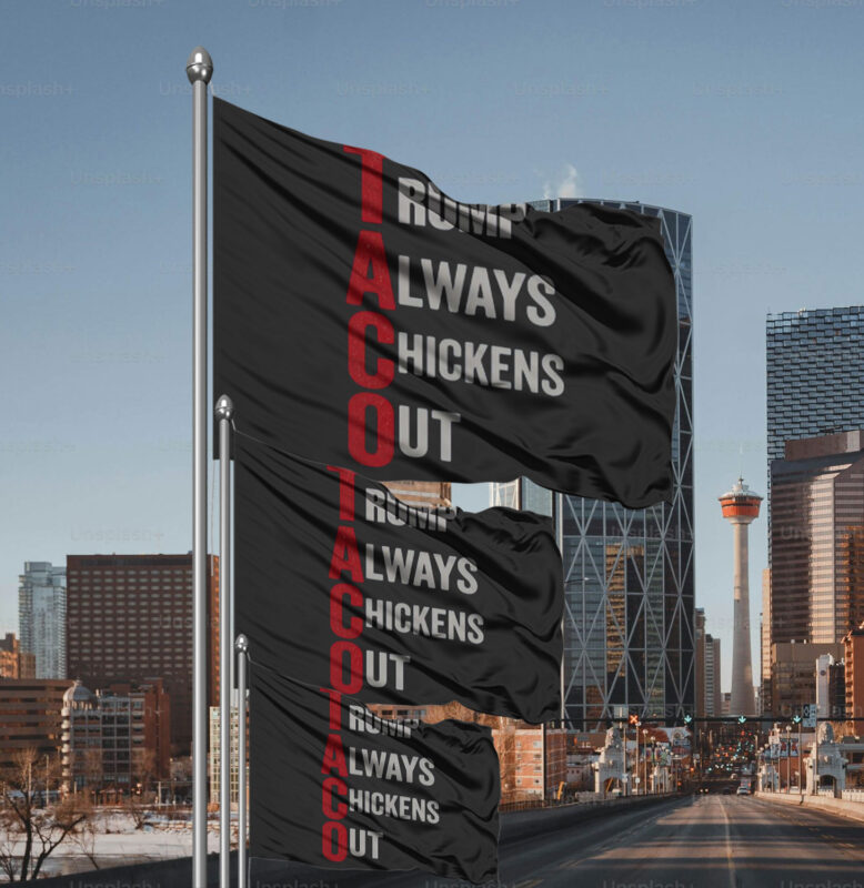 Trump Always Chickens Out, Distressed Political Acronym Flag