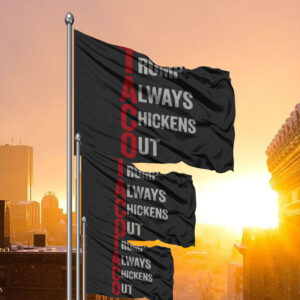 Trump Always Chickens Out, Distressed Political Acronym Flag
