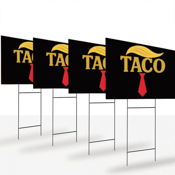 Trump Always Chickens Out, FDT, TACO Trade Yard Sign
