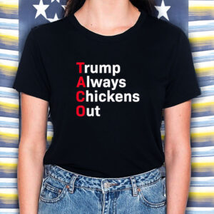 Trump Always Chickens Out Tee, Distressed Political Acronym Shirt