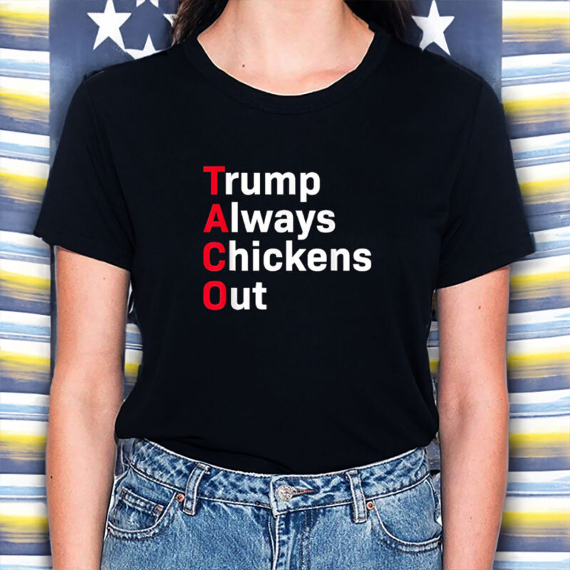 Trump Always Chickens Out Tee, Distressed Political Acronym Shirt