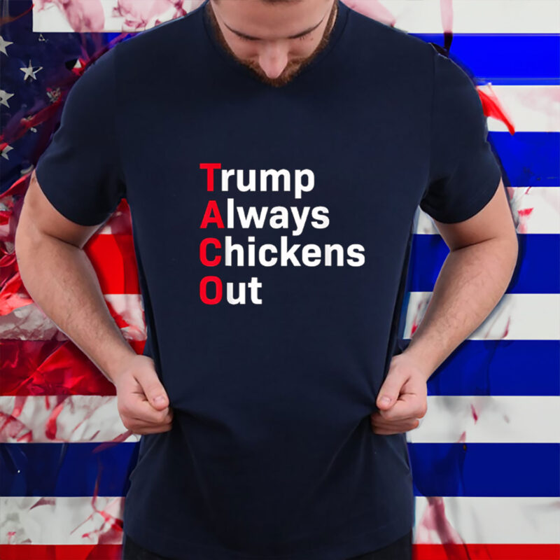 Trump Always Chickens Out Tee, Distressed Political Acronym Shirt