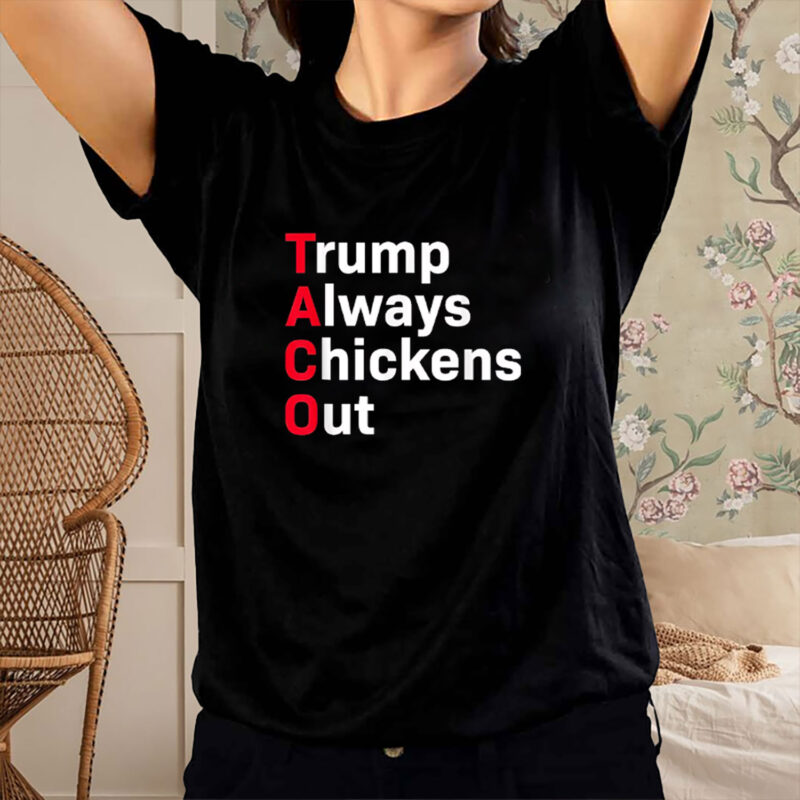 Trump Always Chickens Out Tee, Distressed Political Acronym Shirt