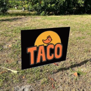 Trump Always Chickens Out Yard Sign