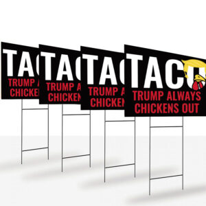 Trump Always Chickens Out – Funny Anti-Trump Political Yard Sign
