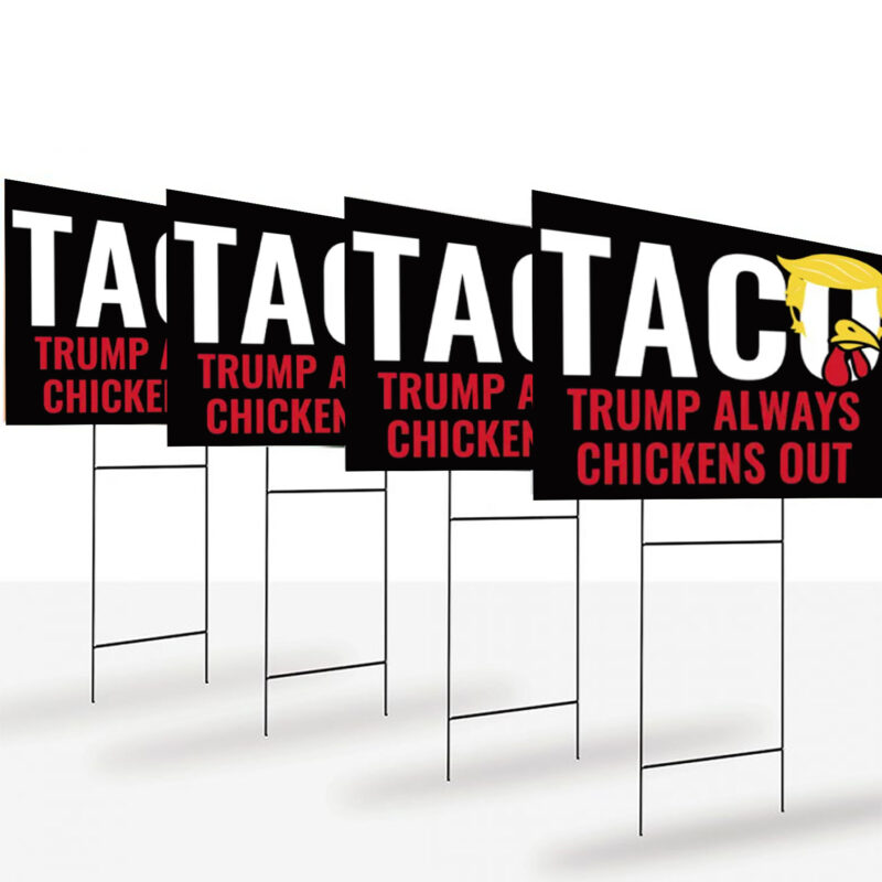 Trump Always Chickens Out – Funny Anti-Trump Political Yard Sign