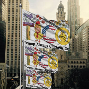 Trump Chickens Out, Anti-Trump TACO Flag