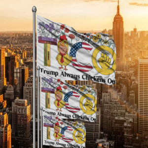 Trump Chickens Out, Anti-Trump TACO Flag