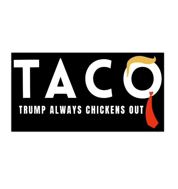 Trump Taco Trade Bumper Stickers