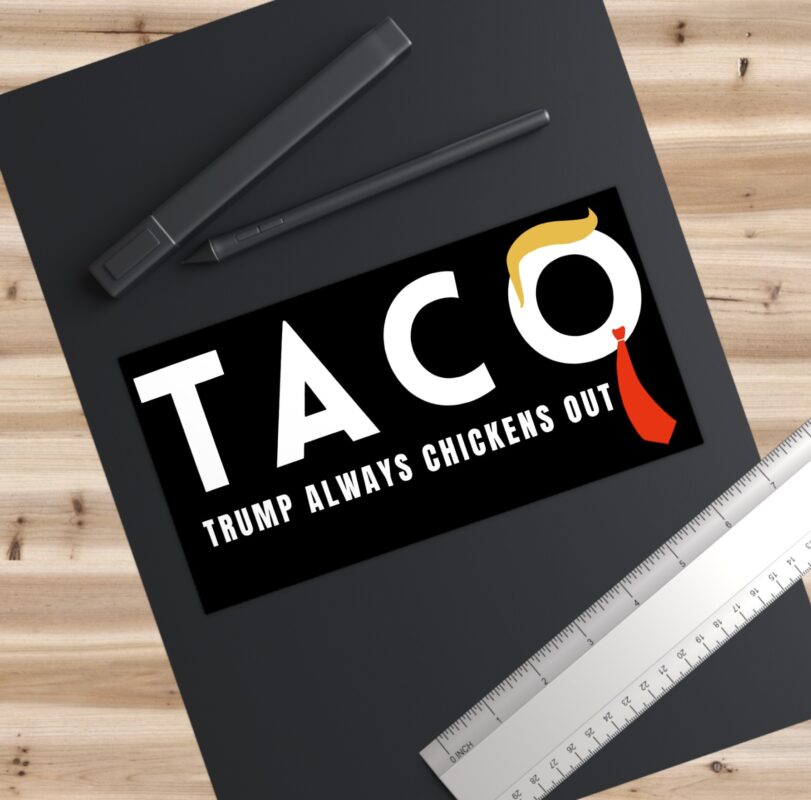 Trump Taco Trade Bumper Stickers