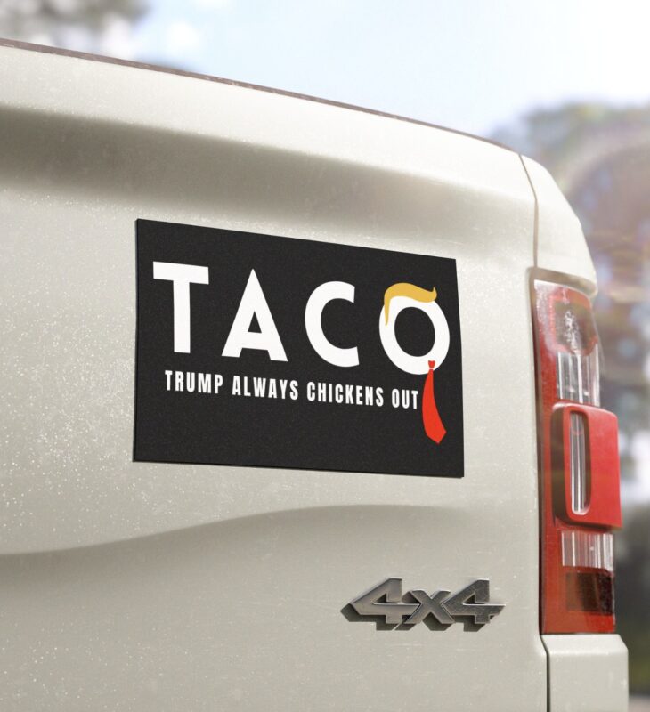Trump Taco Trade Car Magnets, Sticker