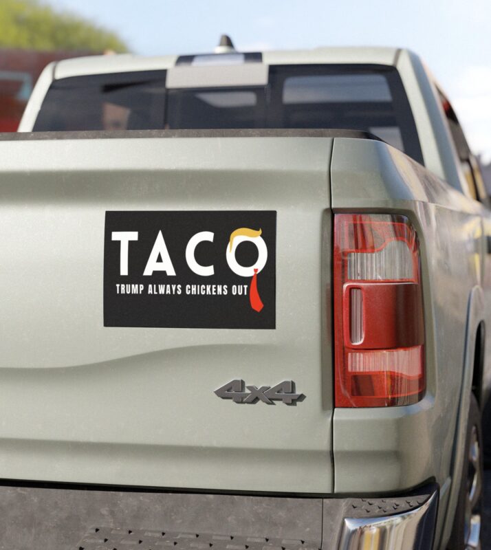 Trump Taco Trade Car Magnets, Sticker