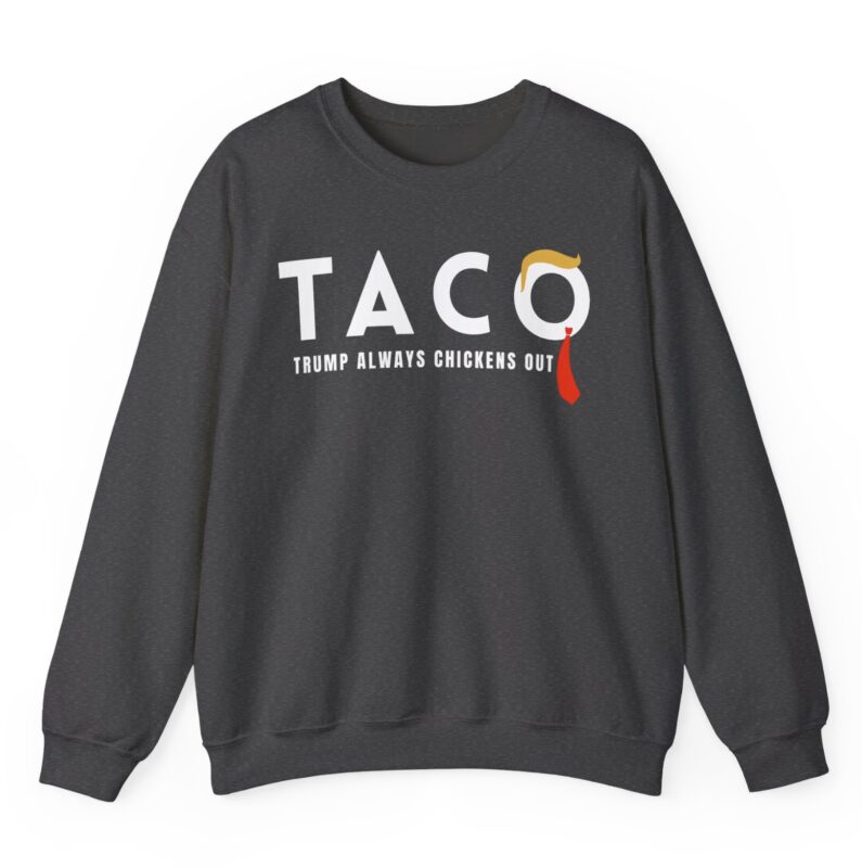 Trump Taco Trade Crewneck Sweatshirt