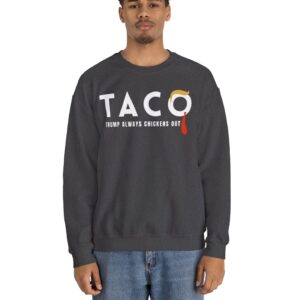 Trump Taco Trade Crewneck Sweatshirt