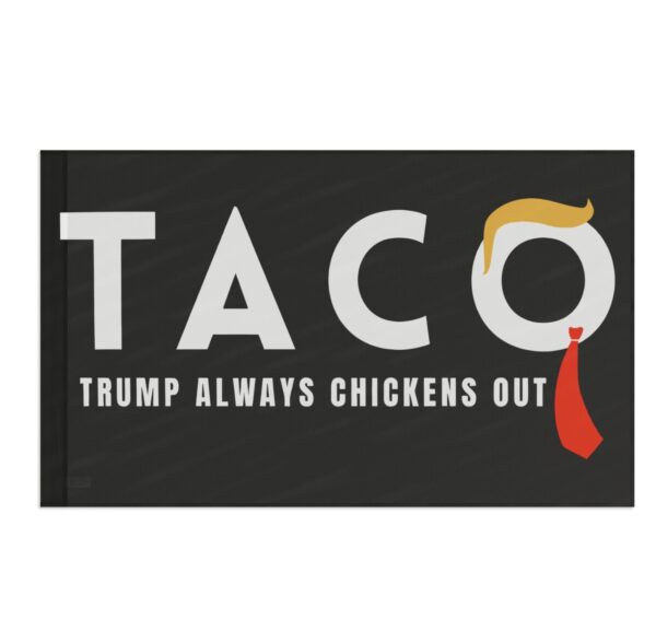 Trump Taco Trade Flag