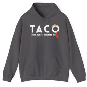 Trump Taco Trade Hooded Sweatshirt