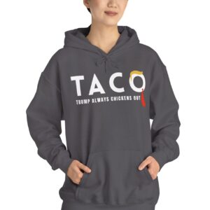 Trump Taco Trade Hooded Sweatshirt