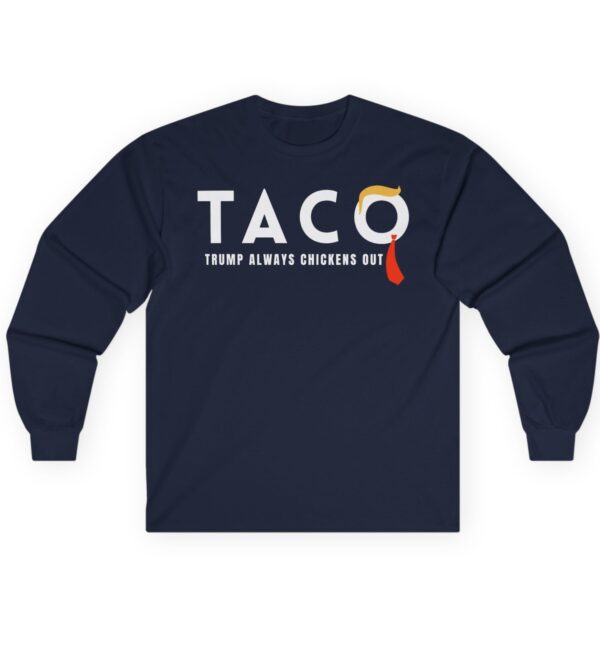 Trump Taco Trade Long Sleeve Tee