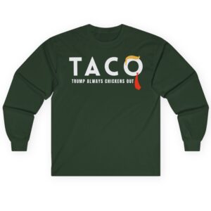 Trump Taco Trade Long Sleeve Tee
