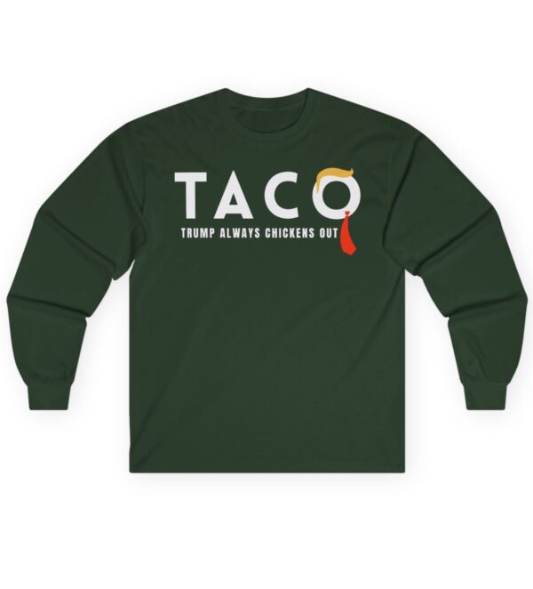 Trump Taco Trade Long Sleeve Tee