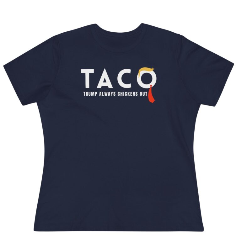Trump Taco Trade Women's T-Shirt
