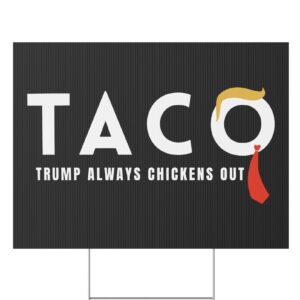 Trump Taco Trade Yard Sign